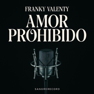 AMOR PROHIBIDO - Single