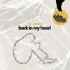 Back In My Head - Single