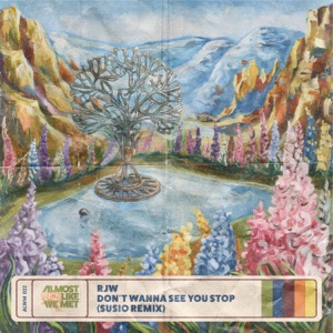 Don't Wanna See You Stop (Susio Remix) - Single