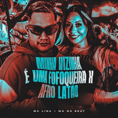 Minha Vizinha É uma Fofoqueira X Afro Latão - Single