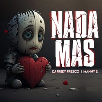 Nada Mas - Single - Dj Fredy Fresco
