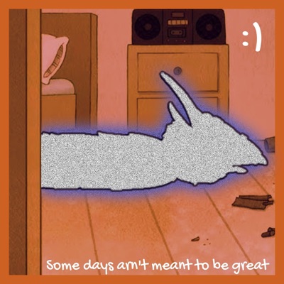 Some Days Aren't Meant To Be Great - Single