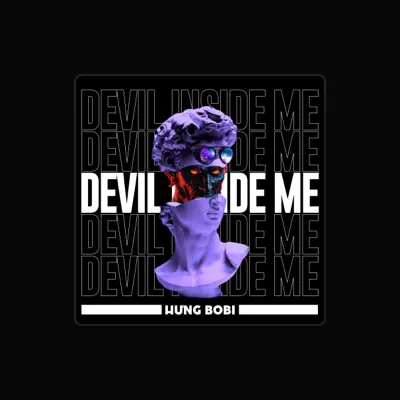 Listen to Hưng Bobi, watch music videos, read bio, see tour dates & more!