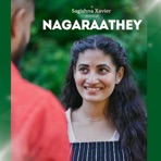 Nagaraathey (feat. Srivijay Ragavan) - Single