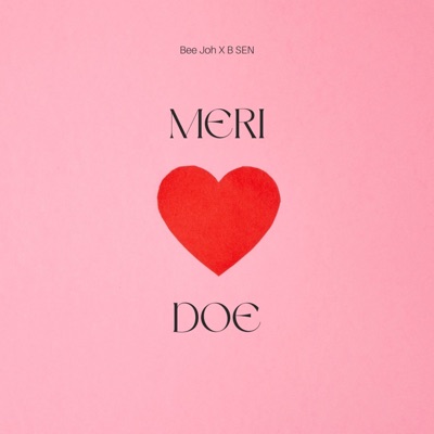 Song - Meri Doe (feat. B Sen) - Bee Joh