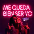 ME QUEDA BIEN SER YO