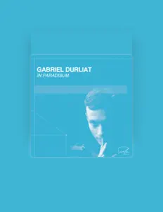 Ascolta Gabriel Durliat, guarda video musicali, leggi la biografia, vedi le date del tour & altro!