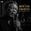 Rough Nights (Ain’t Nobody Knows It Like I Do) - Benny Rivers new Single