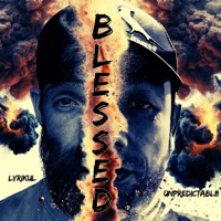Blessed (feat. Unpredictable) - Single - Lyrikul