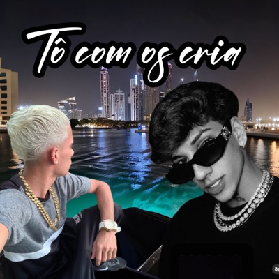 Tô Com os Cria - Single
