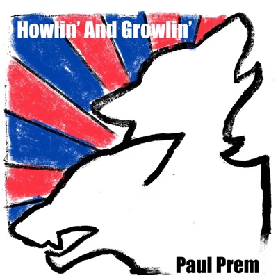 Howlin' And Growlin' - Single
