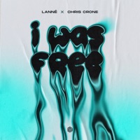 I Was Free - Single - LANNÉ & Chris Crone