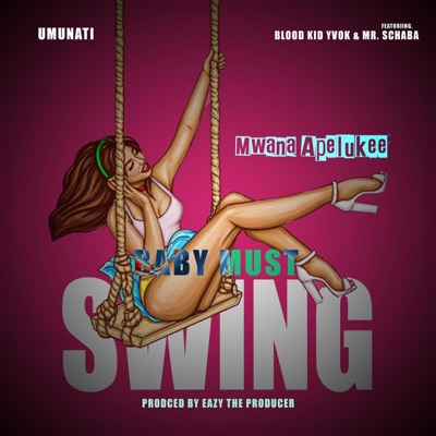 Mwana Apeluke (feat. Blood Kid Yvok & Mr. Schaba) - Single