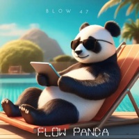 FLOW PANDA - Single - BLOW 47