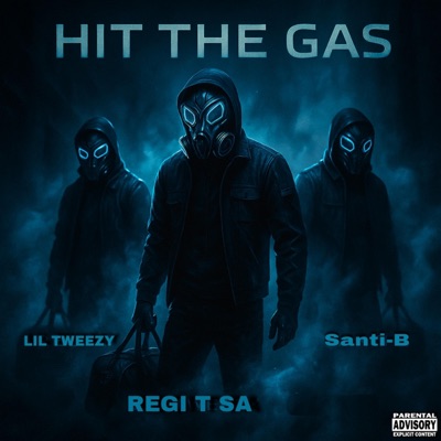 Hit The Gas (feat. Lil Tweezy & Santi-B) - Single