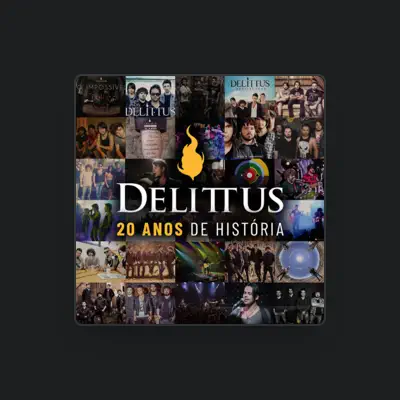 Listen to Delittus, watch music videos, read bio, see tour dates & more!