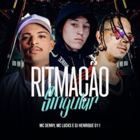 Ritmação Singular - Single - MC Lucks, Mc Denny & DJ Henrique 011