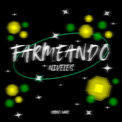 Farmeando Niveles - Single