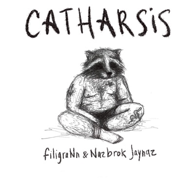 Catharsis (feat. Nazbrok Jaynaz) - EP