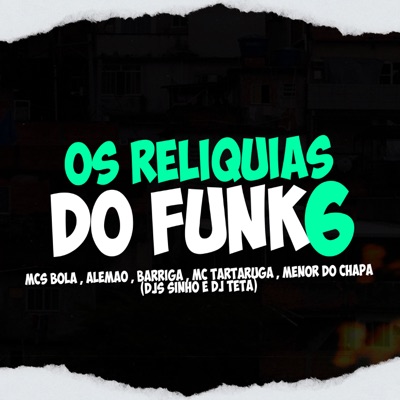 Os Reliquias do Funk 6.0 - Single