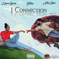 1 CONNECTION - Single - Kwesi Gifted, Yajna & Nicky Trice