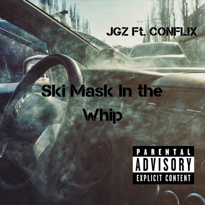 Ski mask In The Whip (feat. Conflix) - Single