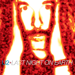 Last Night On Earth (Remastered 2024) - U2 Cover Art