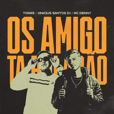 Os Amigo Ta Boladao (feat. MC Denny) - Single
