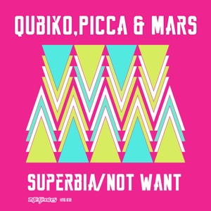 Superbia / Not Want - Single