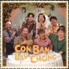 Con Bạn Lấy Chồng (From "Con Nhót Mót Chồng") - Single