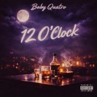 12 O'Clock - Single - Baby Quatro