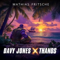 Davy Jones x Thanos (Epic Mashup) - Single - Mathias Fritsche