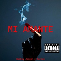 MI AMANTE (feat. BURLAO) - Single - BadBoy Joseph