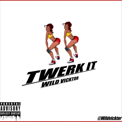 Twerk it - Single