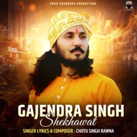 Gajendra Singh Shekhawat - Single - Chotu Singh Rawna
