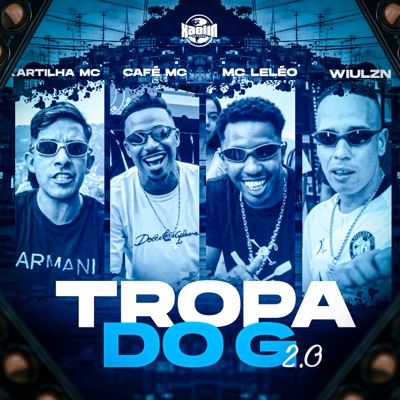 Tropa do G 2.0 (feat. WIULZN & Kartilha Mc) - Single
