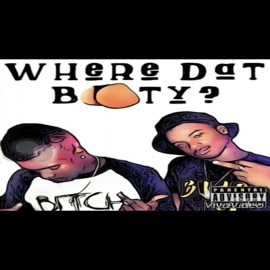 Where that Booty STMG DemGuyz