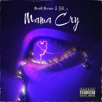 Mama Cry (feat. bhk_x & Mc Mont) - Single