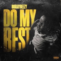 Do My Best - Single - BigKayBeezy