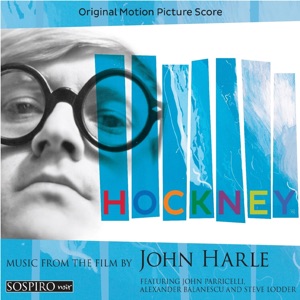Hockney (Original Motion Picture Score) [feat. John Parricelli, Alexander Balanescu & Steve Lodder]
