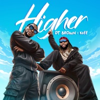 Higher (feat. KCee) - Single - DT Brown