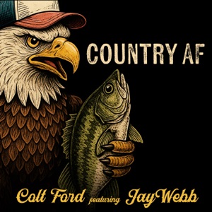 Country AF (feat. Jay Webb) - Single