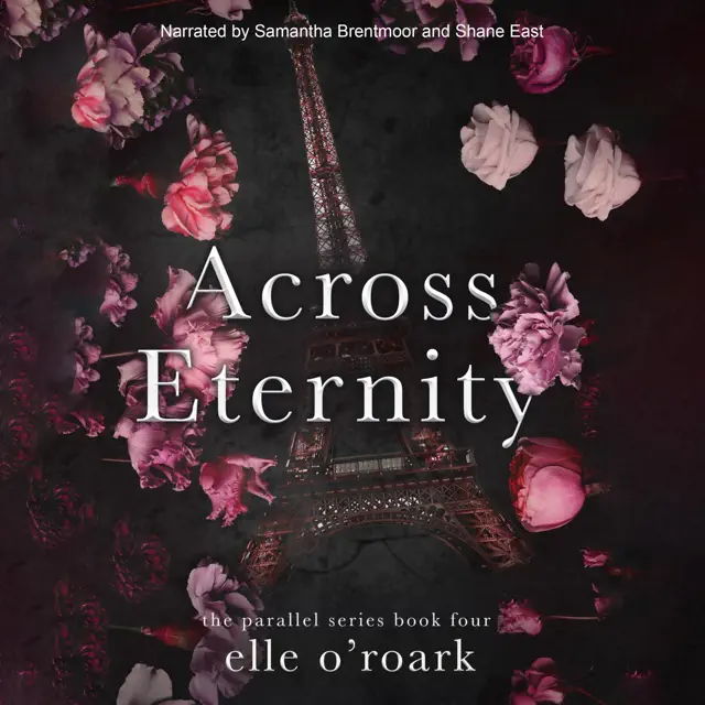 Across Eternity: The Parallel Series, Book 4 (Unabridged)
