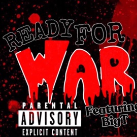 Ready For War (feat. BigT) [Remix] Yung Luv