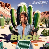 BUCK NORRIS - Single - Nico Hustle