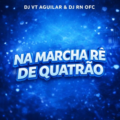 Na Marcha Ré De Quatrão - Single