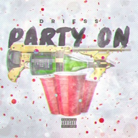 Party On Driess