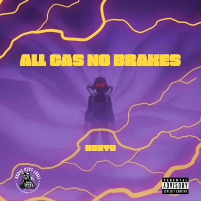 ALL GAS NO BRAKES - Single
