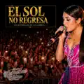 MIX EL SOL NO REGRESA