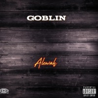 Goblin - Single - Alewah
